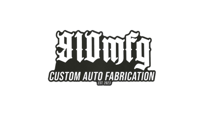 910MFG "Custom Auto Fabrication Est. 2023" Slap Sticker